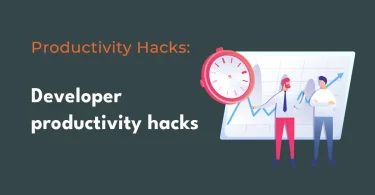 developer productivity hacks